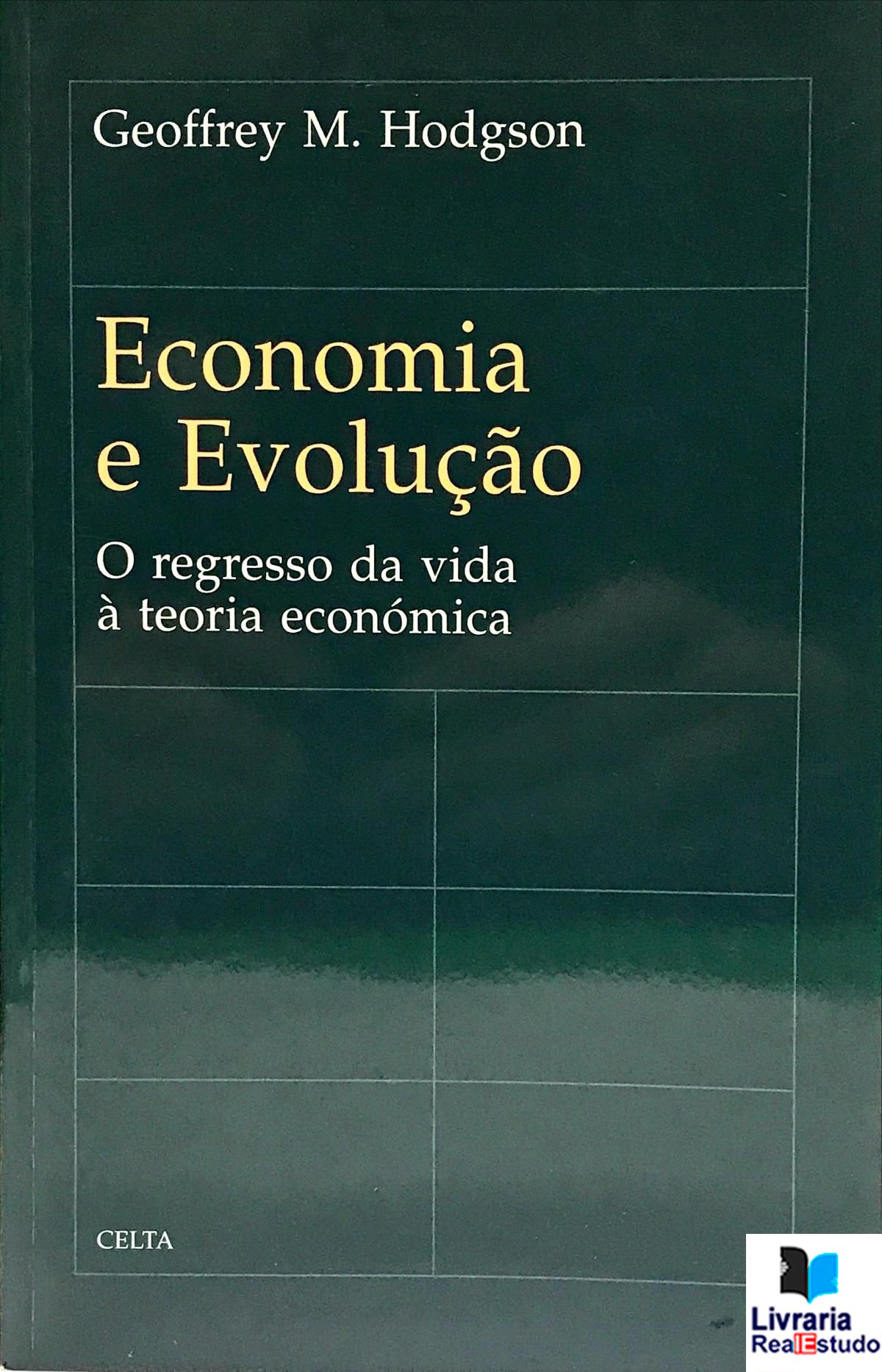 Economia e Evolução, O Regresso da Vida à Teoria Económica