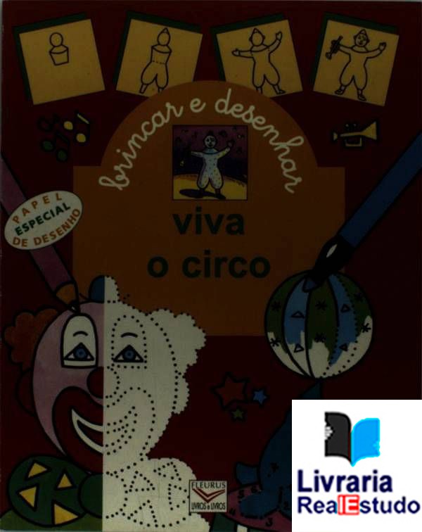 Brincar e Desenhar: Viva o Circo