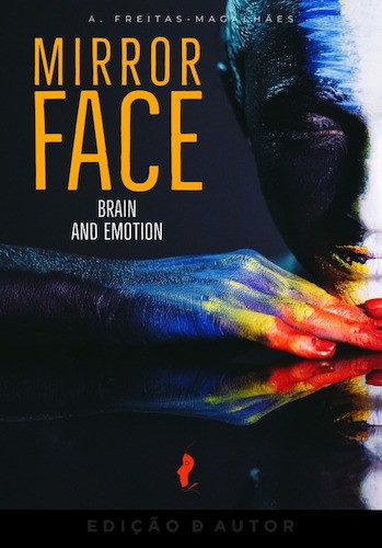 Mirror Face - Brain and Emotion - ebook - FREITAS-MAGALHÃES, A.