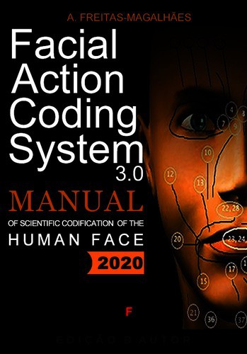 Facial Action Coding System 3.0 - Manual of Scientific Codification of the Human Face. - eBook - FREITAS-MAGALHÃES, A.