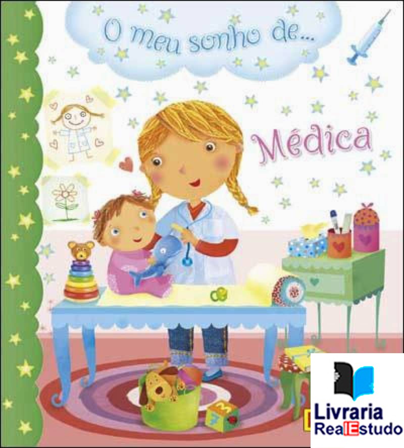 O Meu Sonho de… Médica