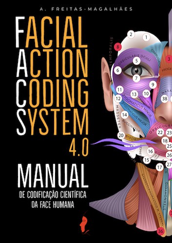 Facial Action Coding System 4.0 - eBook - FREITAS-MAGALHÃES, A. Facial Action Coding System 4.0 - eBook - FREITAS-MAGALHÃES, A.
