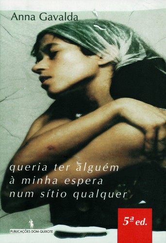 Queria Ter Alguém Minha Espera - GAVALDA, ANNA