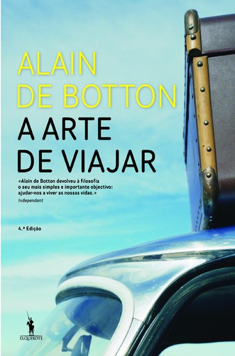A Arte De Viajar - BOTTON, ALAIN DE A Arte De Viajar - BOTTON, ALAIN DE