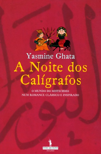 A Noite Dos Calígrafos - GHATA, YASMINE