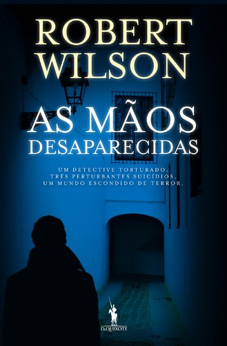As Mãos Desaparecidas - WILSON, ROBERT