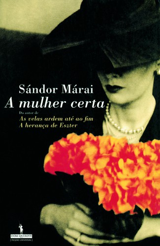 A Mulher Certa - MÁRAI, SÁNDOR