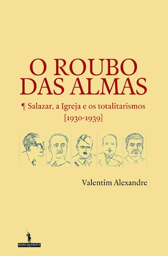 O Roubo Das Almas - ALEXANDRE, MANUEL VALENTIM FRANCO