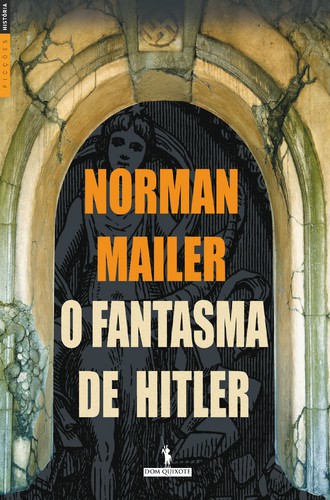O Fantasma De Hitler - MAILER, NORMAN