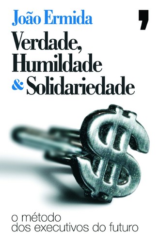 Verdade, Humildade E Solidariedade - ERMIDA, JOÃO Verdade, Humildade E Solidariedade - ERMIDA, JOÃO