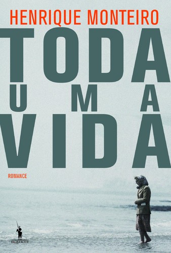 Toda Uma Vida - MONTEIRO, HENRIQUE