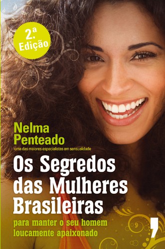 Os Segredos das Mulheres Brasileiras - PENTEADO, NELMA