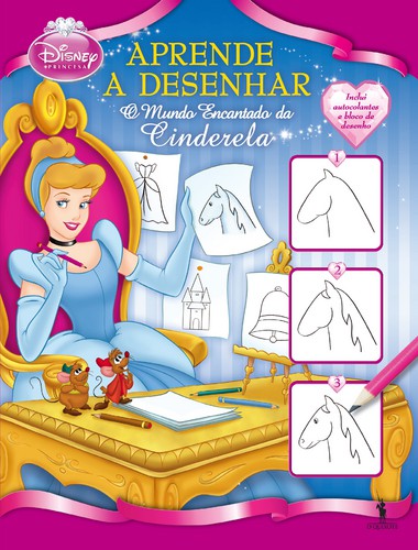 Aprende A Desenhar O Mundo Encantado da Cinderela - DISNEY