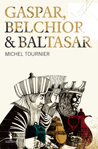 Gaspar, Belchior & Baltasar - TOURNIER, MICHEL