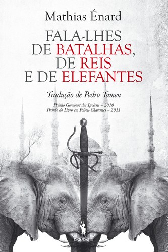 Fala-lhes de Batalhas, de Reis e de Elefantes - ÉNARD, MATHIAS