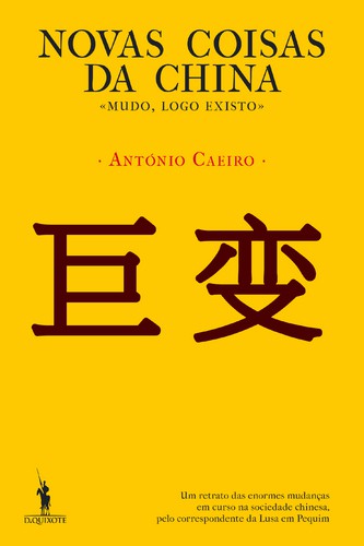 Novas Coisas da China - CAEIRO, ANTONIO
