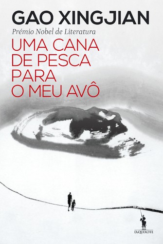 Uma Cana de Pesca para o Meu Avô - XINGJIAN, GAO