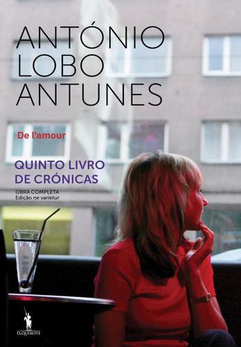 De L amour - eBook - LOBO ANTUNES, ANTÓNIO