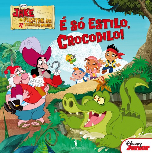É Só Estilo, Crocodilo! - DISNEY