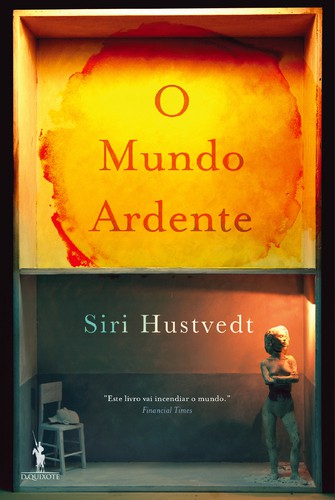 O Mundo Ardente - HUSTVEDT, SIRI O Mundo Ardente - HUSTVEDT, SIRI