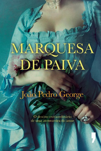 Marquesa de Paiva - GEORGE, JOÃO PEDRO