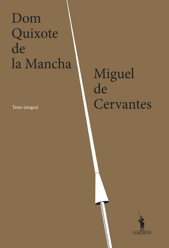 Dom Quixote de La Mancha - CERVANTES, MIGUEL DE