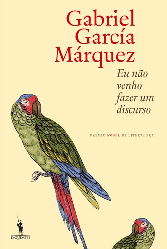 Eu Não Venho Fazer um Discurso - MÁRQUEZ, GABRIEL GARCÍA
