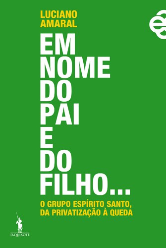 Em Nome do Pai e do Filho... - AMARAL, LUCIANO