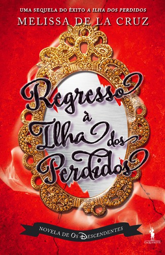 Regresso à Ilha dos Perdidos - CRUZ, MELISSA DE LA Regresso à Ilha dos Perdidos - CRUZ, MELISSA DE LA