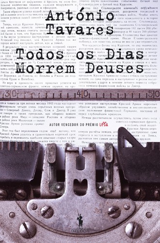 Todos os Dias Morrem Deuses - TAVARES, ANTÓNIO