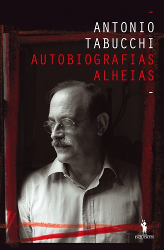Autobiografias Alheias - TABUCCHI, ANTONIO Autobiografias Alheias - TABUCCHI, ANTONIO