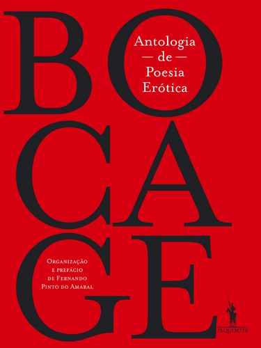 Antologia de Poesia Erótica de Bocage - BOCAGE, MANUEL MARIA BARBOSA DU Antologia de Poesia Erótica de Bocage - BOCAGE, MANUEL MARIA BARBOSA DU