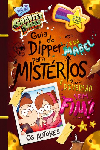 Guia do Dipper e da Mabel Para Mistérios e Diversão Sem Fim! - DISNEY