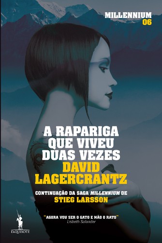 A Rapariga que Viveu Duas Vezes - LAGERCRANTZ, DAVID A Rapariga que Viveu Duas Vezes - LAGERCRANTZ, DAVID