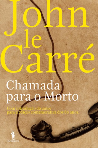 Chamada para o Morto - CARRÉ, JOHN LE Chamada para o Morto - CARRÉ, JOHN LE
