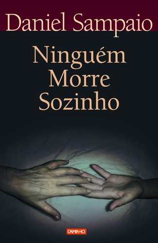 Ninguém Morre Sozinho - SAMPAIO, DANIEL