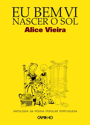 Eu Bem Vi Nascer O Sol - VIEIRA, ALICE Eu Bem Vi Nascer O Sol - VIEIRA, ALICE