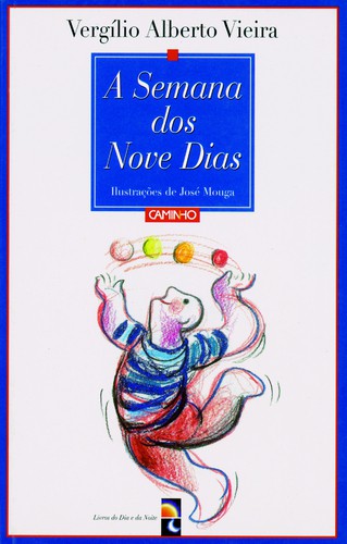 A Semana Dos Nove Dias - VIEIRA, VERGÍLIO