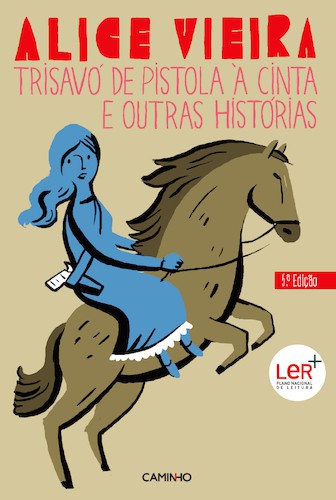 Trisavó De Pistola À Cinta E Outras Histórias - VIEIRA, ALICE