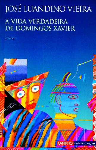 A Vida Verdadeira De Domingos - VIEIRA, JOSÉ LUANDINO