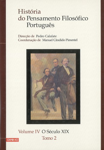 História do Pensamento Filosófico Português - Volume IV - CALAFATE, PEDRO