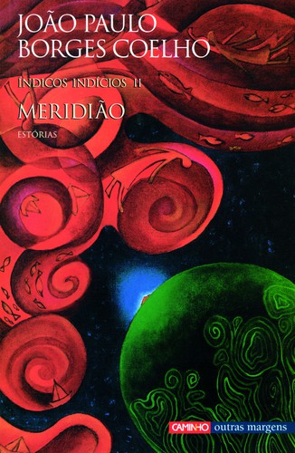 Índicos Indícios II - Meridião - COELHO, JOÃO PAULO BORGES Índicos Indícios II - Meridião - COELHO, JOÃO PAULO BORGES