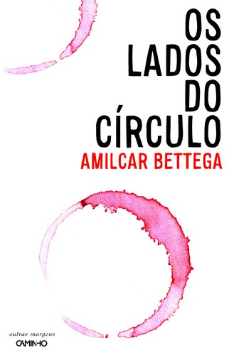 Os Lados Do Círculo - BETTEGA, AMILCAR Os Lados Do Círculo - BETTEGA, AMILCAR