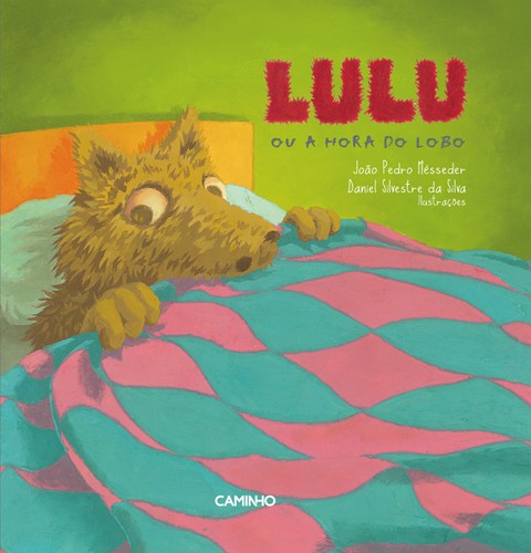 Lulu Ou A Hora Do Lobo - MESSEDER, JOÃO PEDRO Lulu Ou A Hora Do Lobo - MESSEDER, JOÃO PEDRO