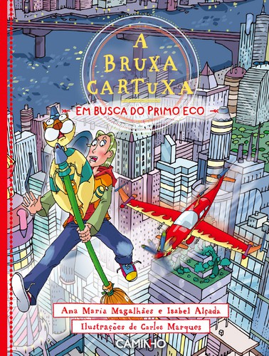 A Bruxa Cartuxa em Busca do Primo Eco - Vários autores A Bruxa Cartuxa em Busca do Primo Eco - Vários autores