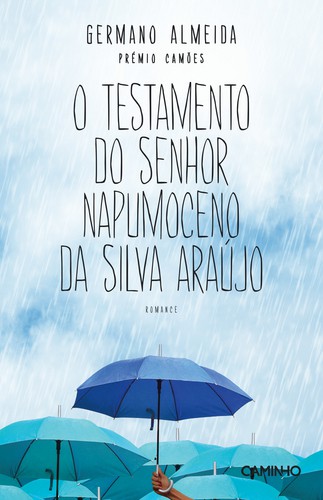 O Testamento do Senhor Napumoceno da Silva Araújo - ALMEIDA, GERMANO O Testamento do Senhor Napumoceno da Silva Araújo - ALMEIDA, GERMANO