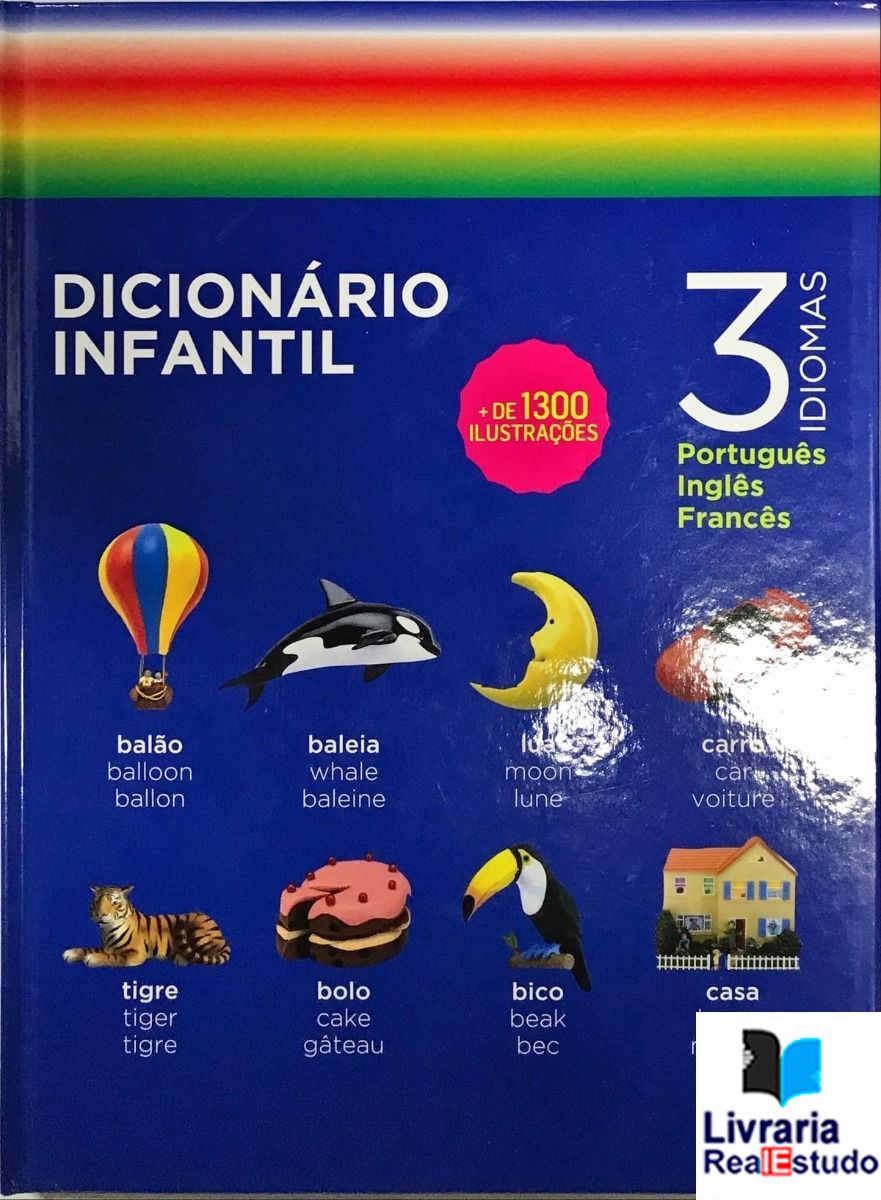 Dicionário Infantil 3 Idiomas - Português, Inglês e Francês