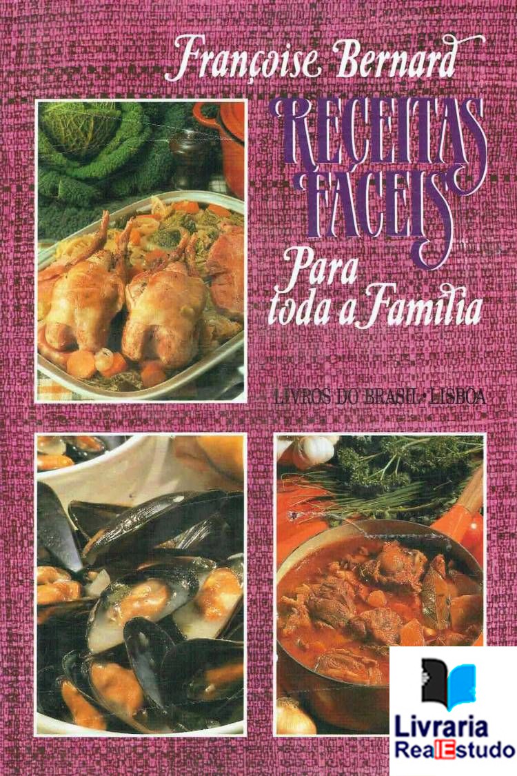 Receitas fáceis para toda a famila Receitas fáceis para toda a famila