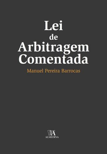 Lei de Arbitragem Comentada - eBook - BARROCAS, MANUEL PEREIRA