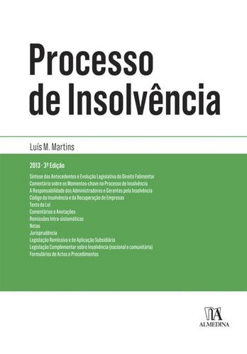 Processo de Insolvência - Anotado e Comentado - eBook - MARTINS, LUIS M.